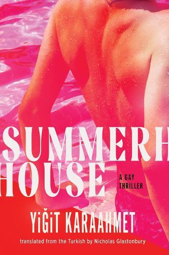 Summerhouse: A Gay Thriller  by Yigit Karaahmet at Abbey's Bookshop, 