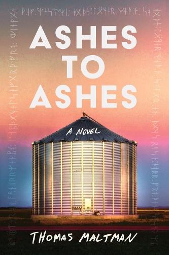 Ashes to Ashes  by Thomas Maltman at Abbey's Bookshop, 