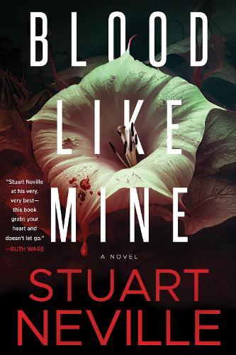 Blood Like Mine  by Stuart Neville at Abbey's Bookshop, 