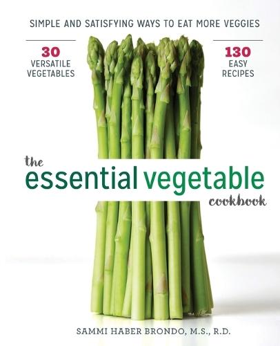 The Essential Vegetable Cookbook  by Sammi Haber Brondo at Abbey's Bookshop, 