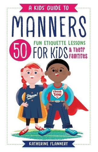 A Kids' Guide to Manners  by Katherine Flannery at Abbey's Bookshop, 