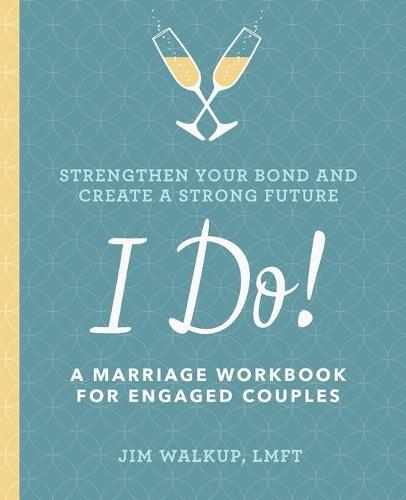 I Do!  by Jim Walkup LMFT at Abbey's Bookshop, 