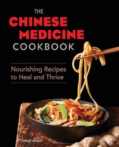 The Chinese Medicine Cookbook  by Stacey Isaacs at Abbey's Bookshop, 