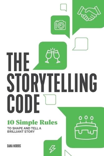 The Storytelling Code  by Dana Norris at Abbey's Bookshop, 