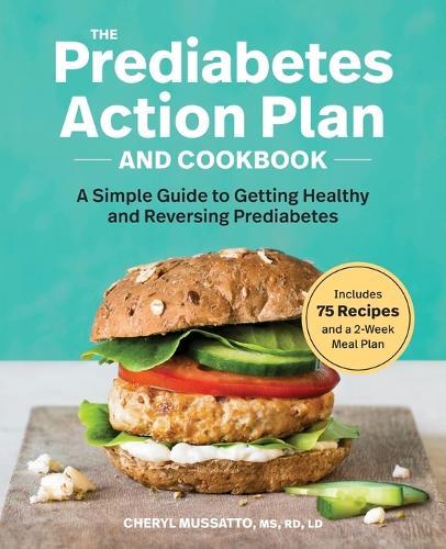 The Prediabetes Action Plan and Cookbook  by Cheryl Mussatto MS, RD, LD at Abbey's Bookshop, 