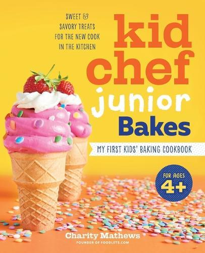 Kid Chef Junior Bakes  by Charity Mathews at Abbey's Bookshop, 