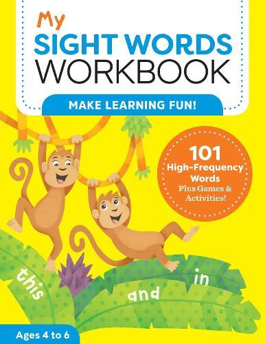 My Sight Words Workbook: 101 High-Frequency Words Plus Games & Activities!  by Lautin Brainard at Abbey's Bookshop, 