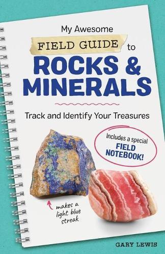 My Awesome Field Guide to Rocks and Minerals  by Gary Lewis at Abbey's Bookshop, 