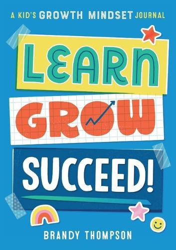 Learn, Grow, Succeed!  by Brandy Thompson at Abbey's Bookshop, 