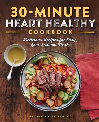 30-Minute Heart Healthy Cookbook  by Cheryl Strachan RD at Abbey's Bookshop, 
