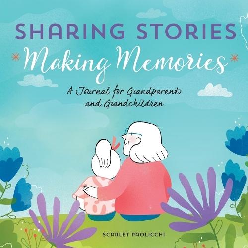 Sharing Stories, Making Memories  by Scarlet Paolicchi at Abbey's Bookshop, 