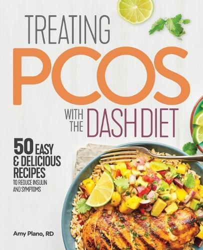 Treating PCOS with the DASH Diet  by Amy Plano RD at Abbey's Bookshop, 