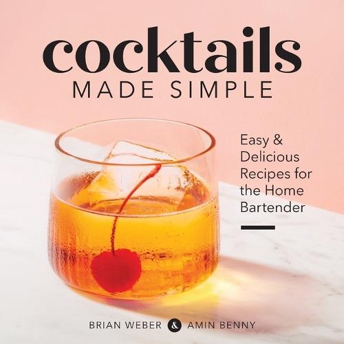 Cocktails Made Simple  by Brian Weber at Abbey's Bookshop, 