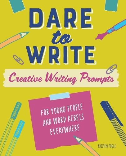 Dare to Write  by Kristen Fogle at Abbey's Bookshop, 