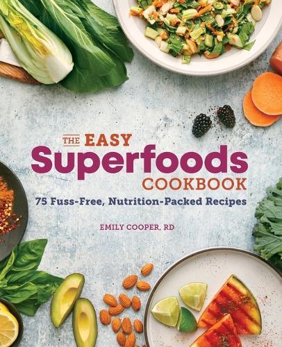 The Easy Superfoods Cookbook  by Emily Cooper RD at Abbey's Bookshop, 