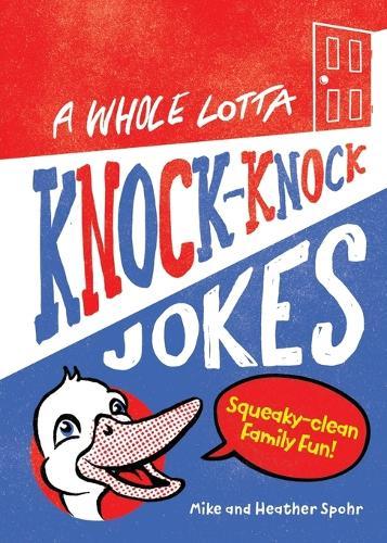 A Whole Lotta Knock-Knock Jokes  by Mike Spohr at Abbey's Bookshop, 