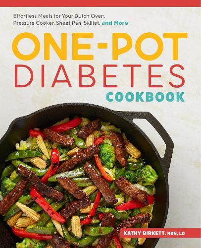 The One-Pot Diabetes Cookbook  by Kathy Birkett RDN, LD at Abbey's Bookshop, 