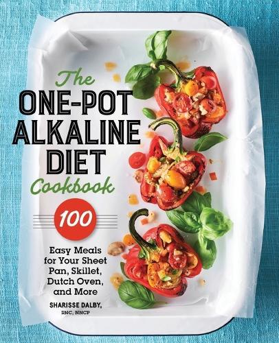 The One-Pot Alkaline Diet Cookbook  by Sharisse Dalby at Abbey's Bookshop, 