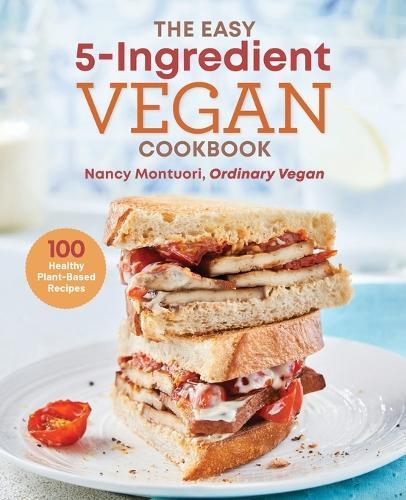 The Easy 5-Ingredient Vegan Cookbook  by Nancy Montuori at Abbey's Bookshop, 