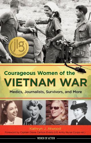 Courageous Women of the Vietnam War: Medics, Journalists, Survivors, and More  by Kathryn J. Atwood at Abbey's Bookshop, 