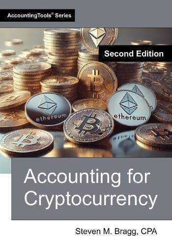 Accounting for Cryptocurrency: Second Edition  by Steven M Bragg at Abbey's Bookshop, 