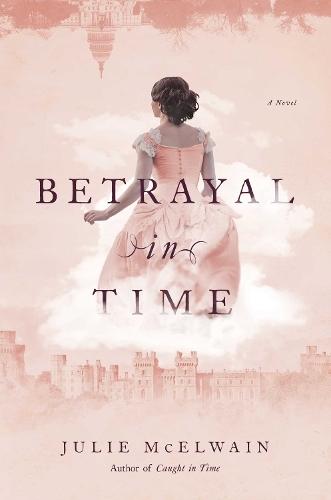 Betrayal in Time (#4 Kendra Donovan Mystery)  by Julie McElwain at Abbey's Bookshop, 