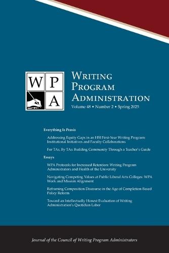 Wpa: Writing Program Administration 48.2 (Spring 2025)  by Tracy Ann Morse at Abbey's Bookshop, 