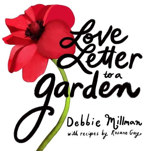 Love Letter to a Garden  by Debbie Millman at Abbey's Bookshop, 
