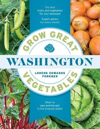 Grow Your Own Food: 35 Ways to Grow Vegetables, Fruits, and Herbs in Containers