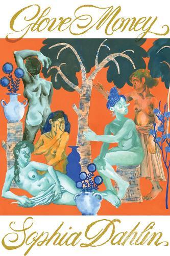 Glove Money  by Sophia Dahlin at Abbey's Bookshop, 