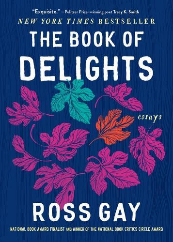 Book of Delights Esssays  by Ross Gay at Abbey's Bookshop, 