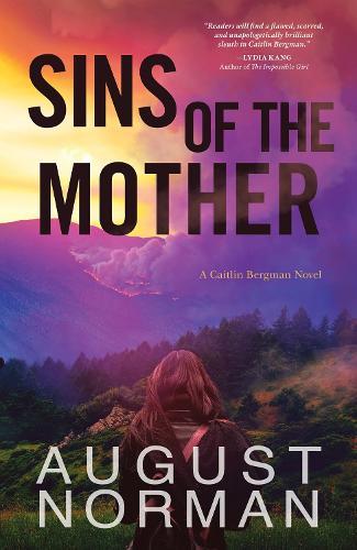 Sins of the Mother: A Caitlin Bergman Novel, #2  by August Norman at Abbey's Bookshop, 