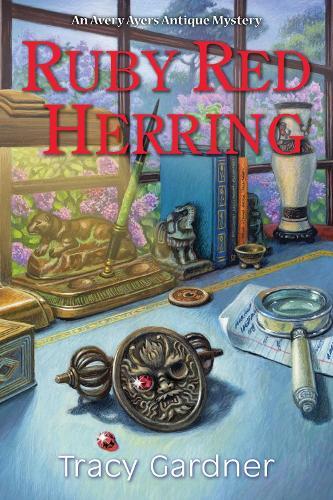 Ruby Red Herring: An Avery Ayers Antique Mystery  by Tracy Gardner at Abbey's Bookshop, 