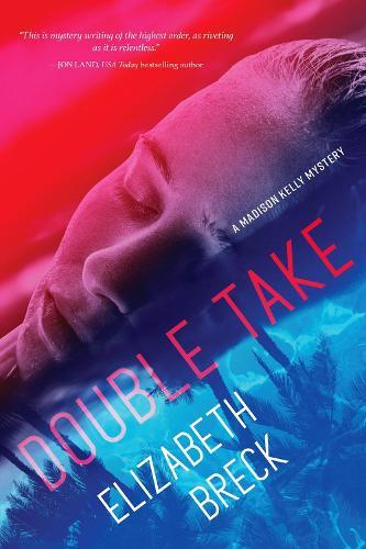 Double Take: A Madison Kelly Mystery  by Elizabeth Breck at Abbey's Bookshop, 
