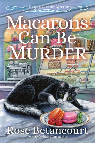 Macarons Can Be Murder  by Rose Betancourt at Abbey's Bookshop, 