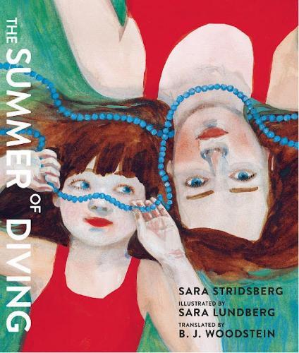 The Summer of Diving  by Sara Stridsberg at Abbey's Bookshop, 