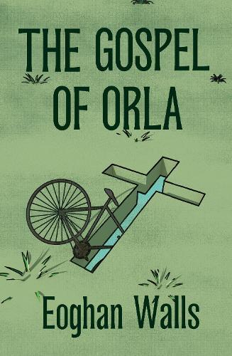The Gospel of Orla  by Eoghan Walls at Abbey's Bookshop, 