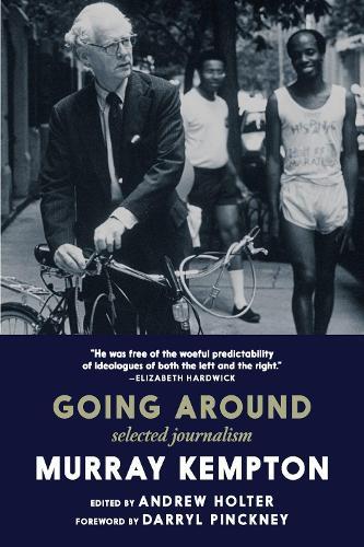 Going Around: Selected Journalism of Murray Kempton  by Murray Kempton at Abbey's Bookshop, 