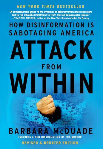 Attack from Within: How Disinformation is Sabotaging America  by Barbara McQuade at Abbey's Bookshop, 