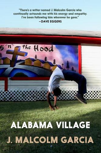 Alabama Village  by J. Malcolm Garcia at Abbey's Bookshop, 
