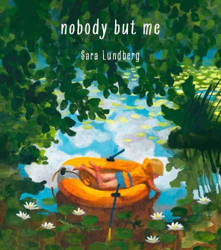 Nobody But Me  by Sara Lundberg at Abbey's Bookshop, 