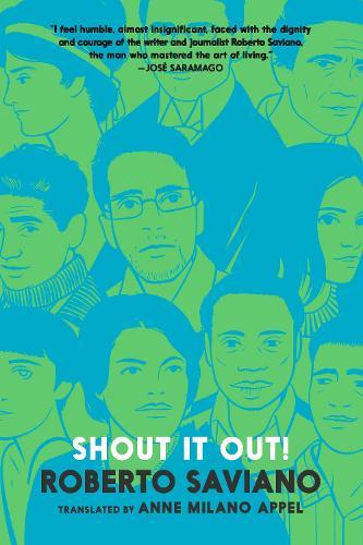Shout It Out! 28 Portraits for a Committed World: Lives That Have Transformed Me, From Antiquity To Today  by Roberto Saviano at Abbey's Bookshop, 