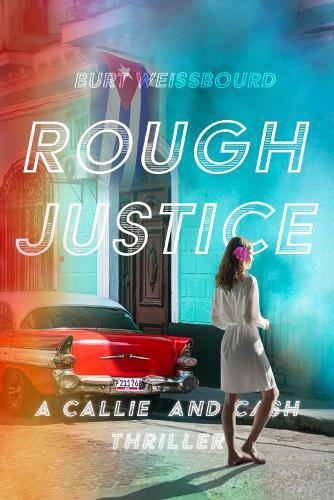 Rough Justice  by Burt Weissbourd at Abbey's Bookshop, 