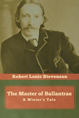 Master of Ballantrae: A Winters Tale  by Robert Louis Stevenson at Abbey's Bookshop, 