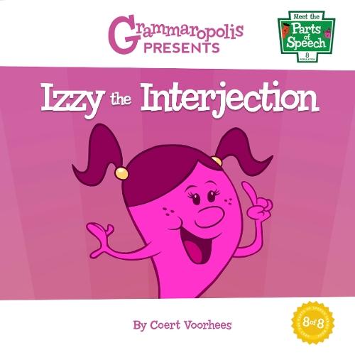 Izzy the Interjection  by Coert Voorhees at Abbey's Bookshop, 