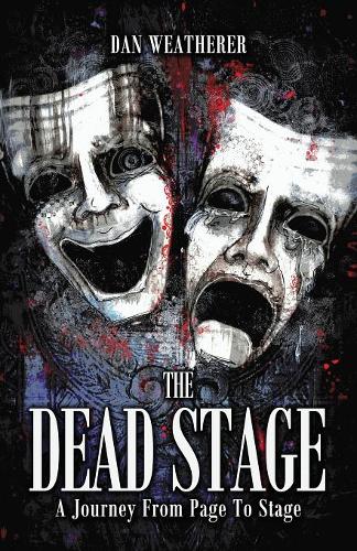 The Dead Stage: A Journey From Page to Stage