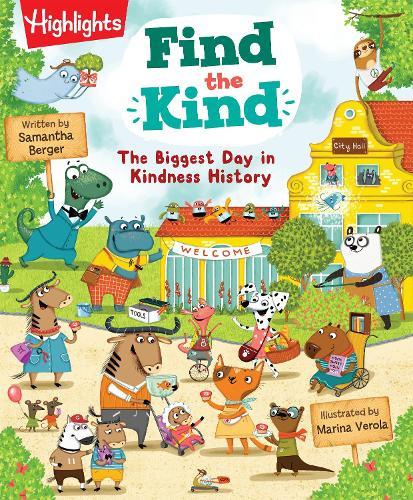 Find the Kind: The Biggest Day in Kindness History  by Samantha Berger at Abbey's Bookshop, 