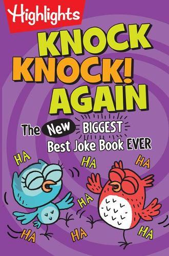 Knock, Knock! Again: The (New) BIGGEST, Best Joke Book Ever  by Highlights at Abbey's Bookshop, 