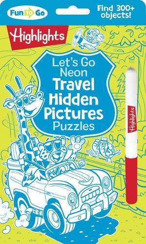 Let′s Go Neon Travel Hidden Pictures Puzzles  by . Highlights at Abbey's Bookshop, 