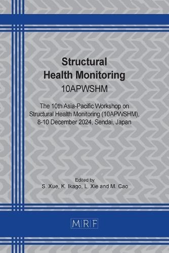 Structural Health Monitoring: 10apwshm  by S Xue at Abbey's Bookshop, 